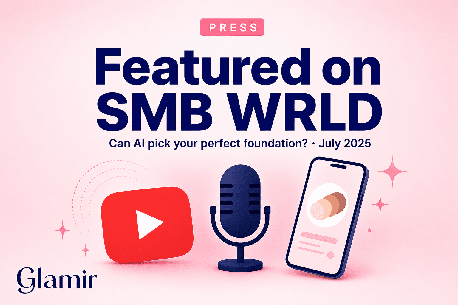 SMB WRLD: can AI pick your perfect foundation? Glamir's founder thinks so